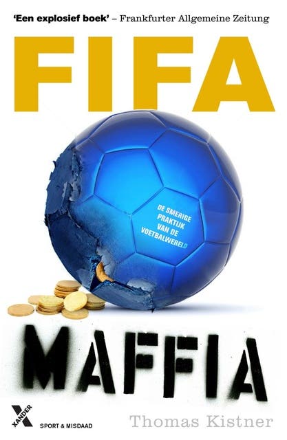 Fifa maffia: de smerige praktijk van de voetbalwereld; geactualiseerde wk editie – omslag van het luisterboek van Thomas Kistner