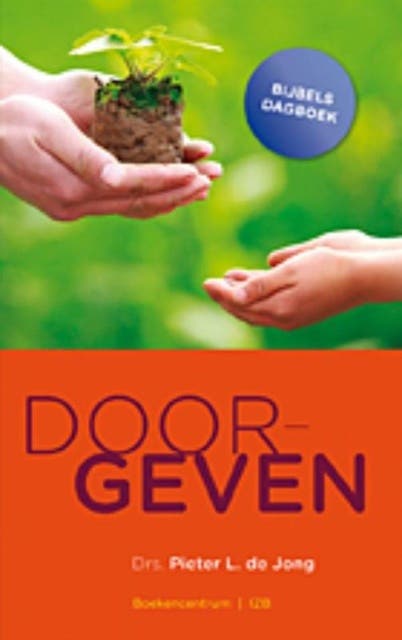 Doorgeven: bijbels dagboek – omslag van het luisterboek van Pieter L. de Jong