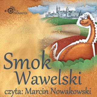 Smok wawelski – okładka audiobooka, autor Safarzyńska Elżbieta