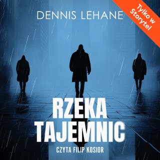 Rzeka tajemnic – okładka audiobooka, autor Dennis Lehane