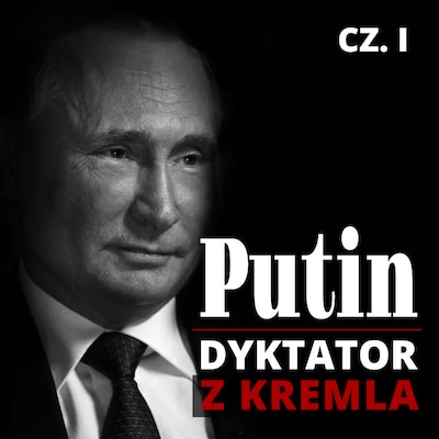 Putin. Dyktator z Kremla. Część I. Dzieciństwo, młodość, kariera w KGB