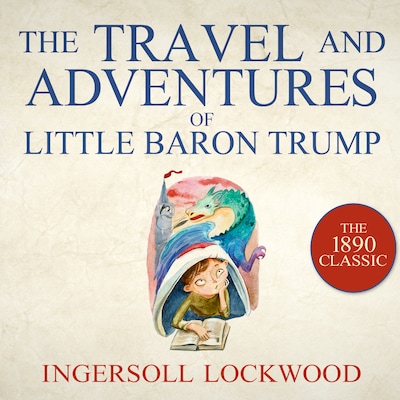 The Travels and Adventures of Little Baron Trump – omslag til lydbogen af Ingersoll Lockwood