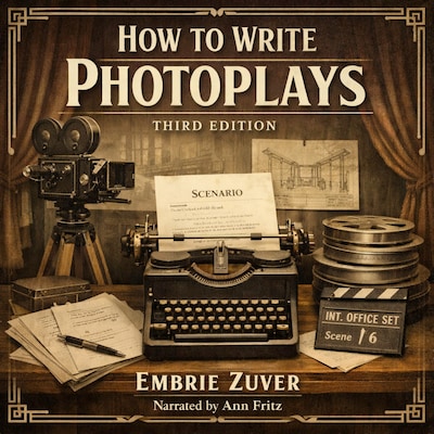 How To Write Photoplays – omslag til lydbogen af Embrie Zuver