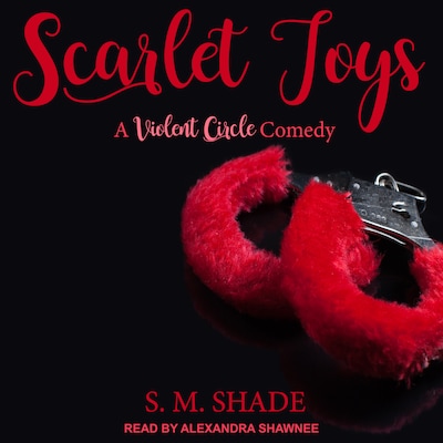Scarlet Toys – omslag til lydbogen af S.M. Shade