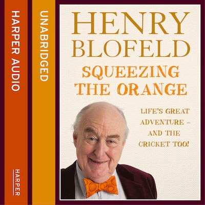 Squeezing the Orange – omslag til lydbogen af Henry Blofeld