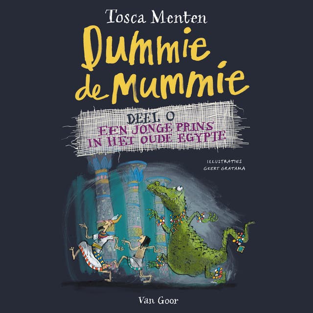 Dummie de mummie deel 0: Een jonge prins in het oude Egypte: Een jonge prins in het oude Egypte