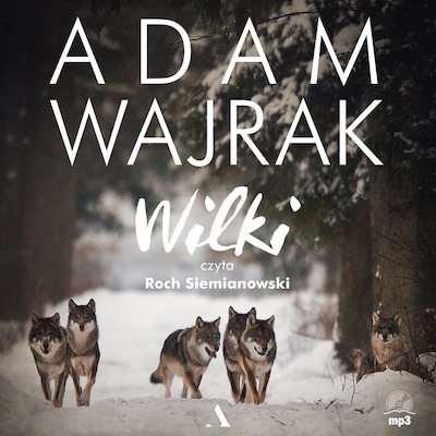 Wilki – okładka audiobooka, autor Wajrak Adam
