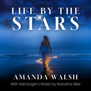 Life By The Stars: A True Story about Letting Go, Looking up, and Remembering Who You Are. – omslag till ljudboken av Amanda Walsh