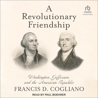 A Revolutionary Friendship – omslag til lydbogen af Francis D. Cogliano