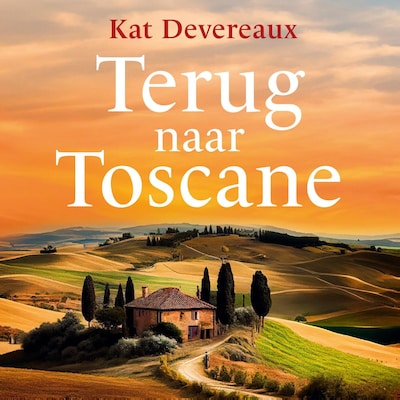 Terug naar Toscane – omslag van het luisterboek van Kat Devereaux