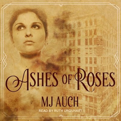 Ashes of Roses – omslag til lydbogen af MJ Auch