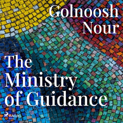 The Ministry of Guidance – omslag til lydbogen af Golnoosh Nour