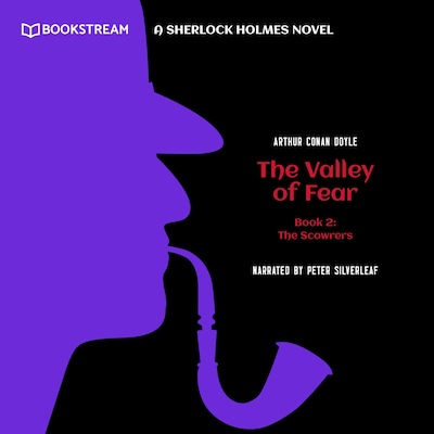 The Scowrers - The Valley of Fear, Book 2