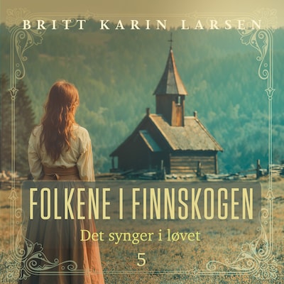 Det synger i løvet – omslag til lydbogen af Britt Karin Larsen