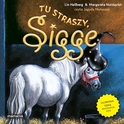 Sigge. Tom 8. Tu straszy, Sigge – okładka audiobooka, autor Lin Hallberg