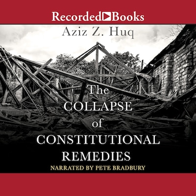 The Collapse of Constitutional Remedies