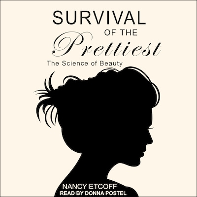 Survival of the Prettiest – omslag til lydbogen af Nancy Etcoff