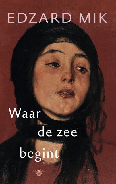 Waar de zee begint: roman