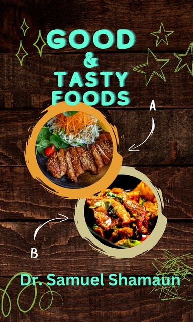 Good and Tasty Foods – omslag til lydbogen af Dr Samuel Shamaun