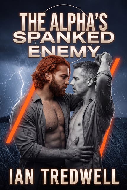 The Alpha's Spanked Enemy: Gay Omegaverse Erotic Corporal Punishment Romance – omslag til lydbogen af Ian Tredwell