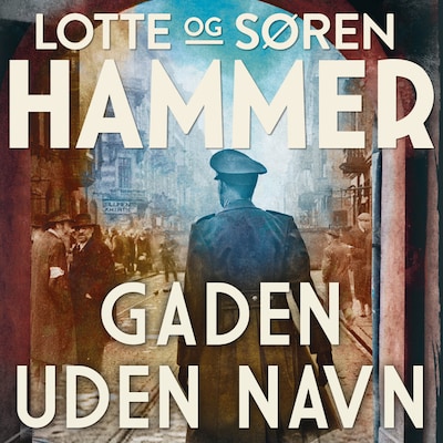 Gaden uden navn – omslag til lydbogen af Lotte Hammer, Søren Hammer