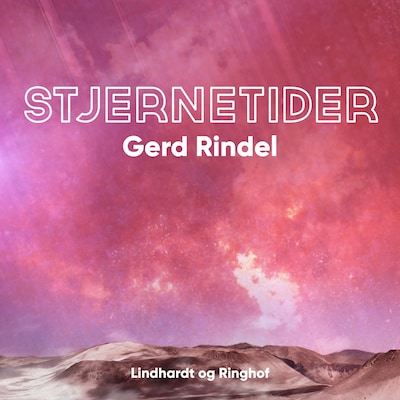 Stjernetider – omslag til lydbogen af Gerd Rindel