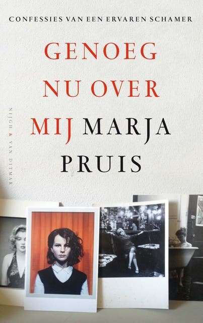 Genoeg nu over mij: confessies van een ervaren schamer