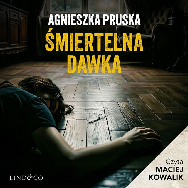 Śmiertelna dawka. Tajemnica Willi (7) – okładka audiobooka, autor Agnieszka Pruska