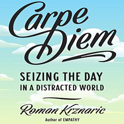 Carpe Diem – omslag til lydbogen af Roman Krznaric