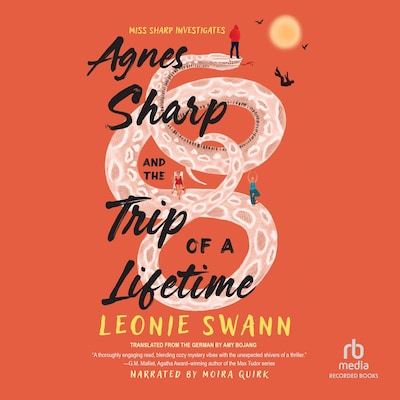 Agnes Sharp and the Trip of a Lifetime – omslag til lydbogen af Leonie Swann