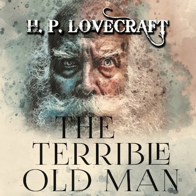 The Terrible Old Man
