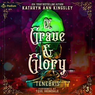 Of Grave & Glory: Tenebris, Book 3