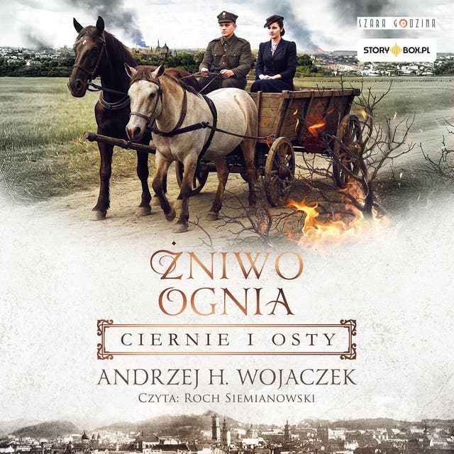 Żniwo Ognia. Tom 1. Ciernie i osty