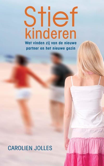 Stiefkinderen: wat vinden zij van de nieuwe partner en het nieuwe gezin – omslag van het luisterboek van Carolien Jolles