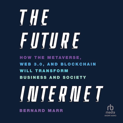 The Future Internet – omslag til lydbogen af Bernard Marr