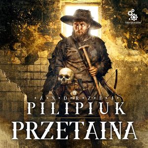 Przetaina – okładka audiobooka, autor Andrzej Pilipiuk