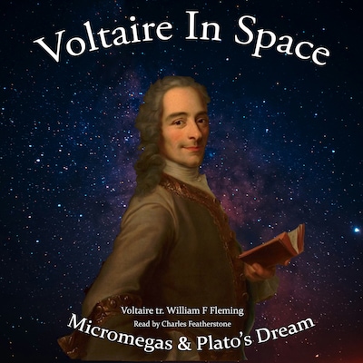 Voltaire In Space: Micromegas & Plato's Dream