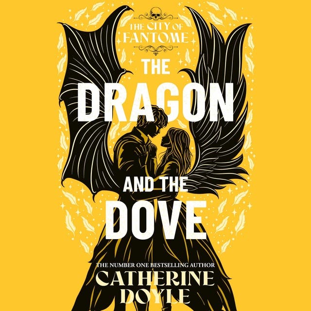 The Dragon and the Dove: THE EPIC FINALE TO THE NEW YORK TIMES BESTSELLING ROMANTASY SERIES – omslag til lydbogen af Catherine Doyle