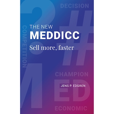 The New Meddicc sell more, faster – omslag til lydbogen af Jens Edgren, Björn Hansen