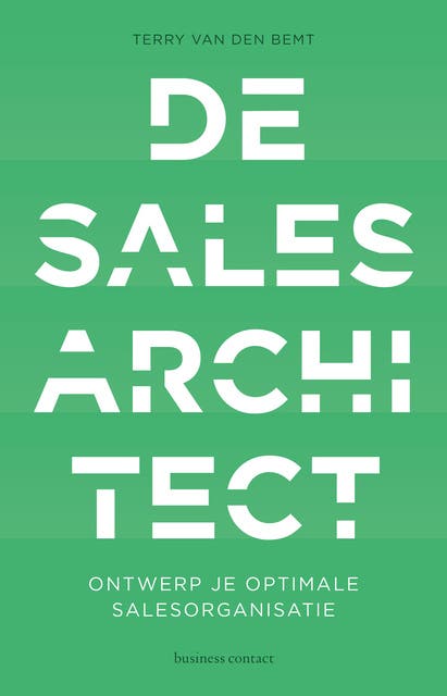De Sales Architect: Ontwerp je optimale salesorganisatie