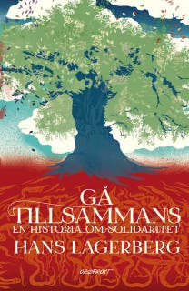 Gå tillsammans : En historia om solidaritet