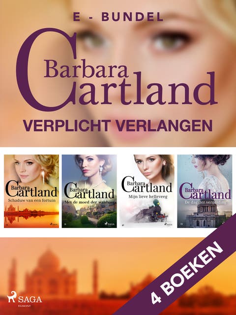 Verplicht verlangen: Schaduw van een fortuin / De dag der vergelding / Met de moed der wanhoop / Mijn lieve helleveeg