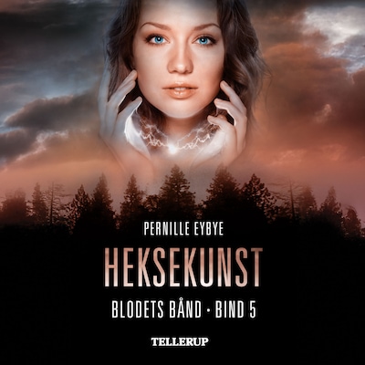 Blodets bånd #5: Heksekunst – omslag til lydbogen af Pernille Eybye