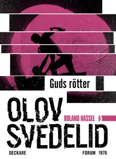 Guds Rötter : en Roland Hassel-thriller – omslag till ljudboken av Olov Svedelid