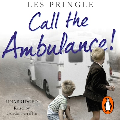 Call the Ambulance! – omslag til lydbogen af Les Pringle