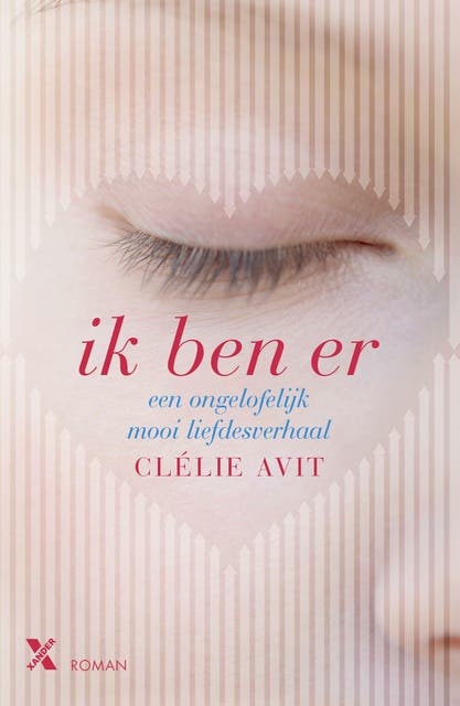 Ik ben er: een ongelooflijk mooi liefdesverhaal – omslag van het luisterboek van Clélie Avit