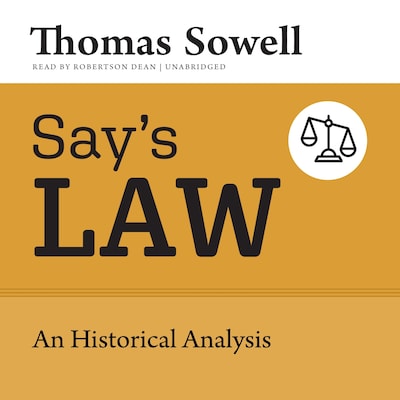 Say’s Law – omslag til lydbogen af Thomas Sowell