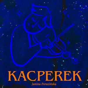 Kacperek – okładka audiobooka, autor Janina Porazińska
