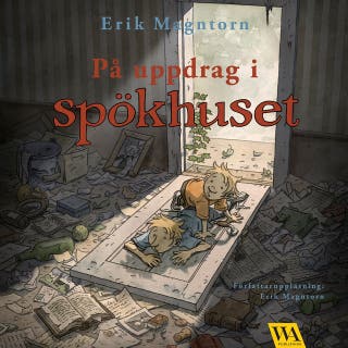 På uppdrag i spökhuset - ett sommaräventyr