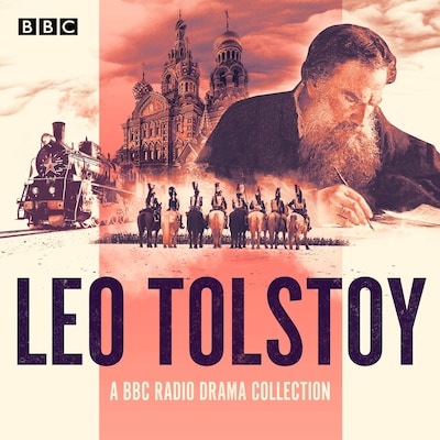 The Leo Tolstoy BBC Radio Drama Collection – omslag til lydbogen af Leo Tolstoy